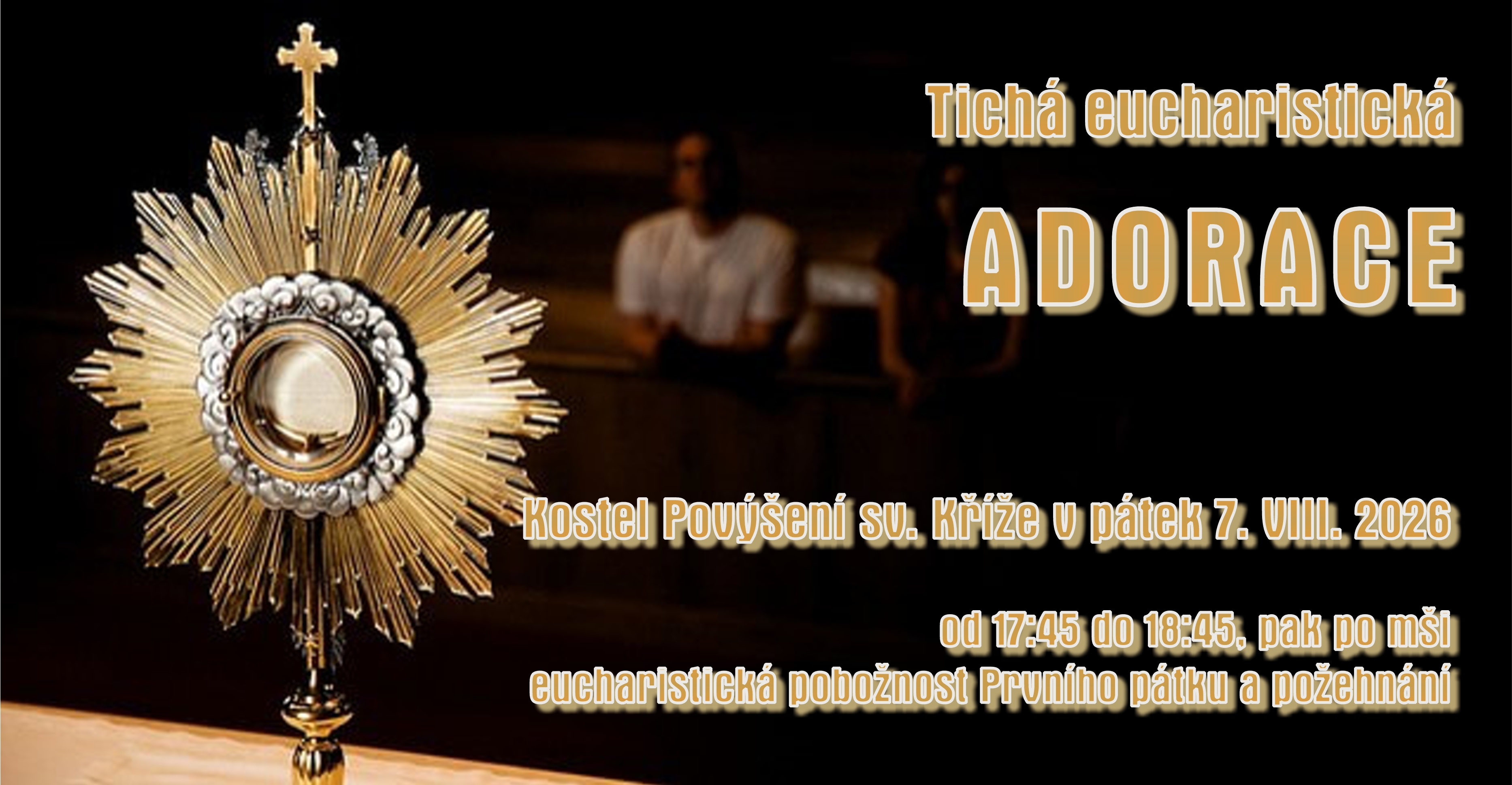 Tichá Eucharistická Adorace Tichá Eucharistická Adorace