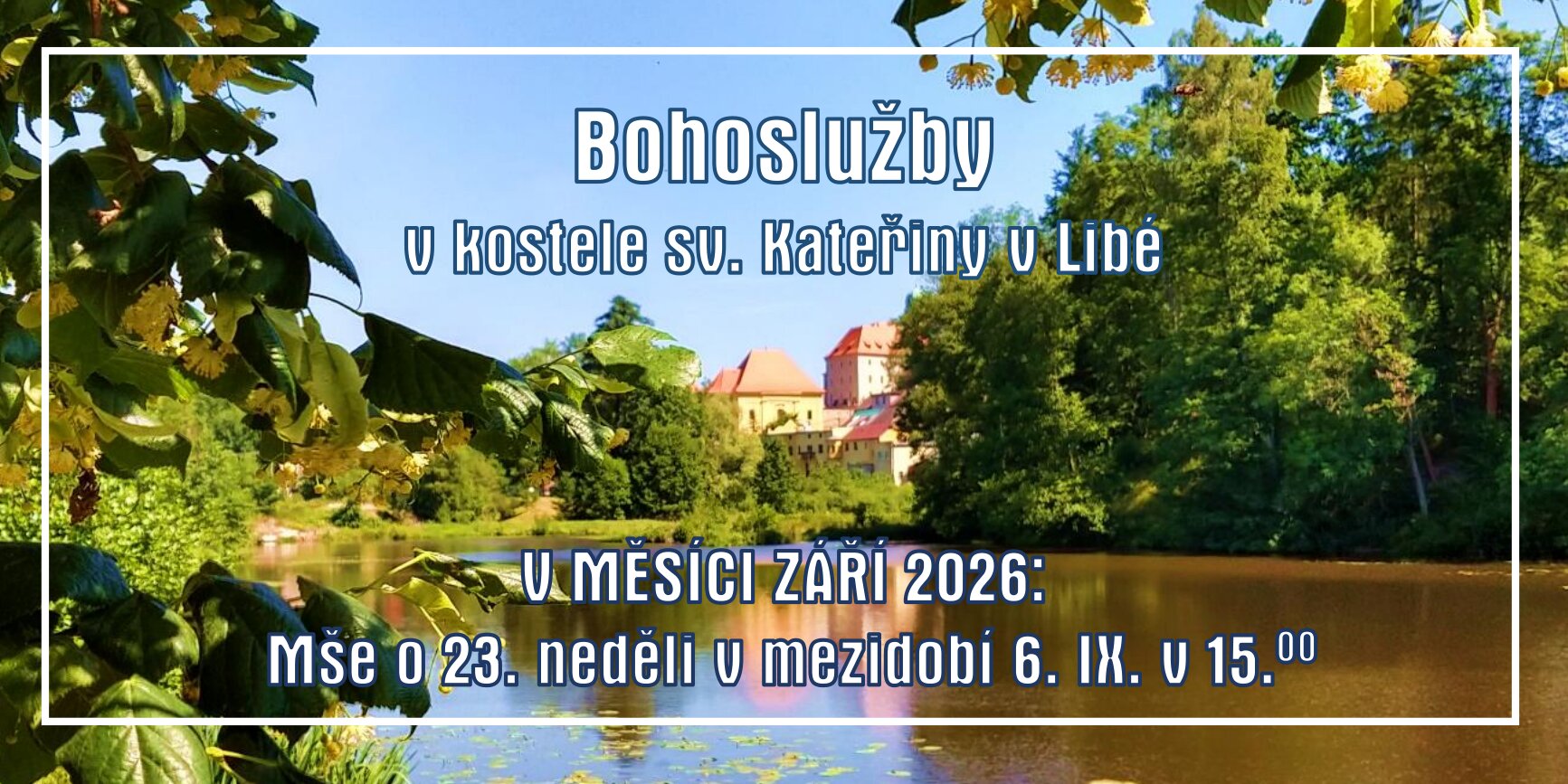 Bohoslužby v Libé Bohoslužby v Libé