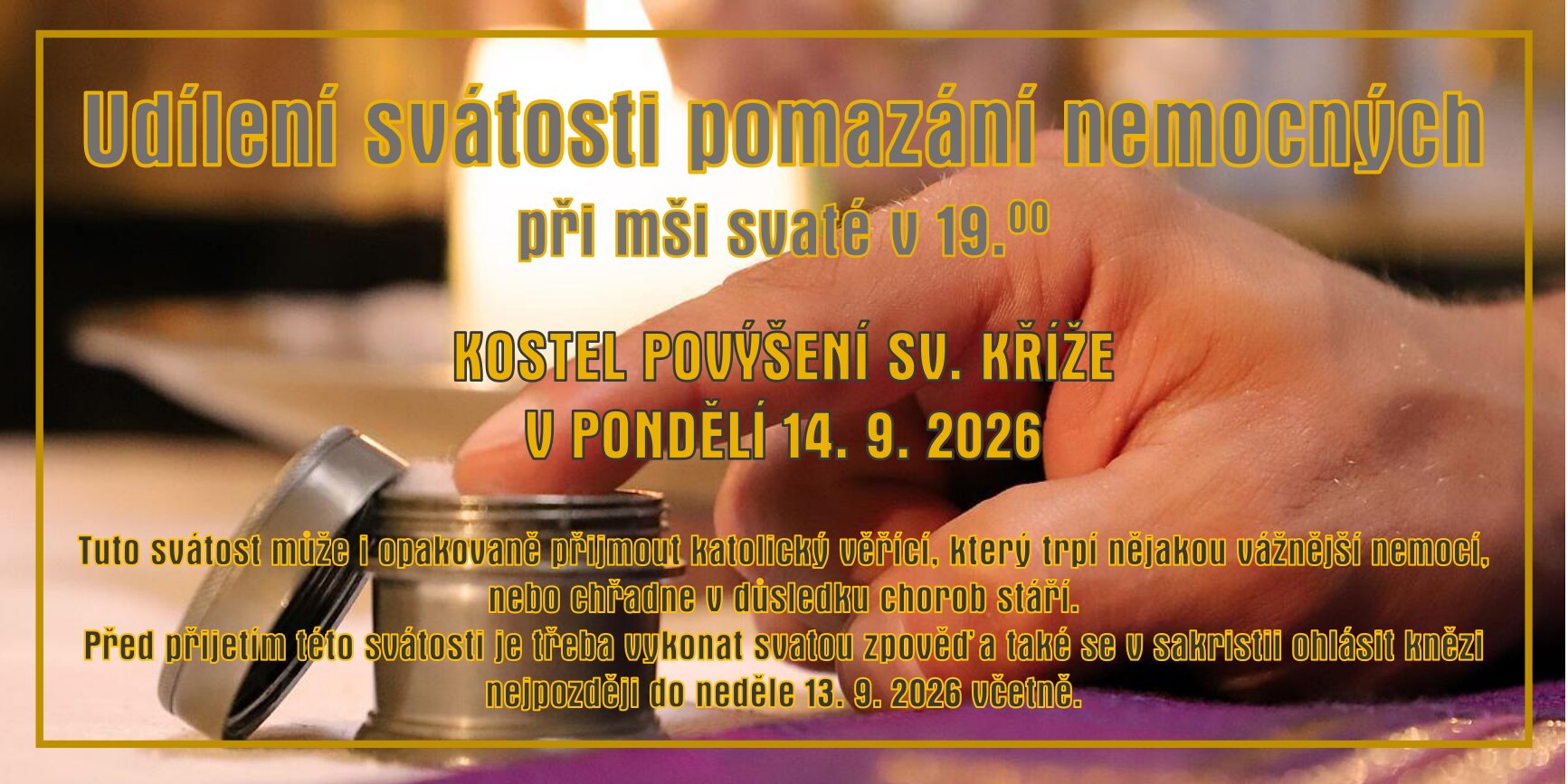 Pomazání nemocných Pomazání nemocných